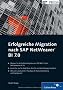 Erfolgreiche Migration nach SAP NetWeaver BI 7.0 (SAP PRESS)