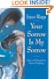 Your Sorrow Is My Sorrow: Hope and Strength in Times of Suffering