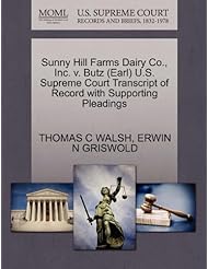 Book: Sunny Hill Farms Dairy Co., Inc. v. Butz (Earl) U.S. Supreme Court Transcript of Record with Supporting Pleadings - Gale, U.S. Supreme Court Records