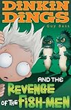 Dinkin Dings and the revenge of the fish-men
