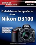 Produkt-Bild: Digital ProLine: Besser Fotografieren mit der Nikon D3100