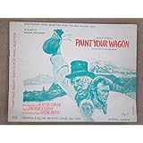 paint your wagon a musical play vocal score