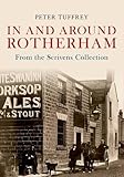In and around Rotherham from the Scrivens collection