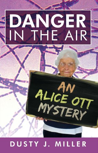 Danger in the Air: An Alice Ott Mystery