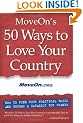 Moveon's 50 Ways to Love Your Country: How to Find Your Political Voice and be a Catalyst for Change (Inner Ocean Action Guide)