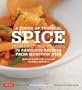 A Touch of Tropical Spice: From Chili Crab to Laksa: 75 Fabulous Recipes from Monsoon Asia
