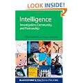 Intelligence: Investigation, Community and Partnership (Blackstone's Practical Policing)