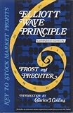 Elliot Wave Principle: 6th Expanded Edition, Key to Stock Market Profits