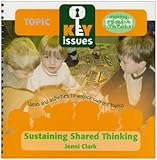 Sustaining shared thinking : supporting thinking skills in young learners