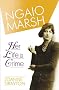 Ngaio Marsh: Her Life in Crime