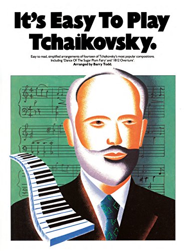 It's Easy To Play Tchaikovsky