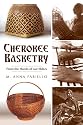Cherokee Basketry (NC): From the Hands of our Elders