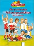 Die sch�nsten Fu�ballgeschichten f�r Erstleser
