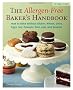 The Allergen-Free Baker's Handbook: How to Bake without Gluten, Wheat, Dairy, Eggs, Soy, Peanuts, Tree Nuts, or Sesame
