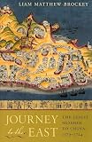 Journey to the East: The Jesuit Mission to China, 15791724