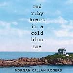 Red Ruby Heart in a Cold Blue Sea | Morgan Callan Rogers