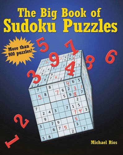 By Michael Rios The Big Book of Sudoku Puzzles