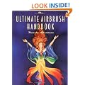 The Ultimate Airbrush Handbook (Crafts Highlights)