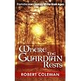 Where The Guardian Rests (Lost Century of the Dark Ages) Robert Coleman