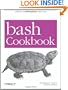 Bash Cookbook: Solutions and Examples for Bash Users (Cookbooks (O'Reilly))