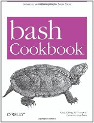 Bash Cookbook: Solutions and Examples for Bash Users (Cookbooks (O'Reilly))