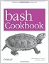 bash Cookbook: Solutions and Examples for bash Users (Cookbooks (O'Reilly))