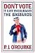 Don't Vote: It Just Encourages the Bastards