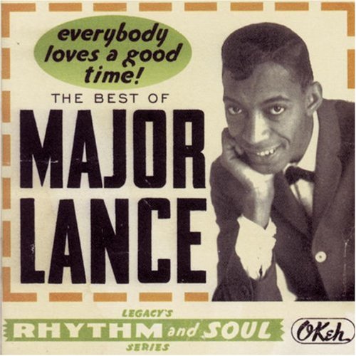 Major Lance - Everybody Loves a Good Time!: The Best of Major Lance - Zortam Music