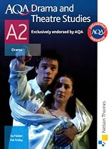 AQA A2 Drama & Theatre Studies: Student Book (Aqa Drama & Theatre Studies A2)