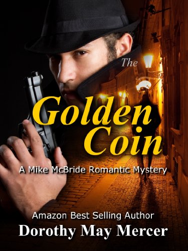 the Golden Coin (A Mike McBride Novel Book 3)