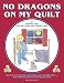 Books : No Dragons on My Quilt
