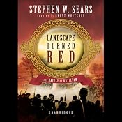 Landscape Turned Red: The Battle of Antietam | [Stephen W. Sears]