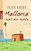 Mallorca: Insel der Inseln