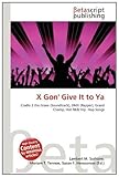 X Gon' Give It to YA-