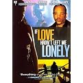 If Love Hadn't Left Me Lonely