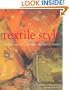 Textile Style: Decorating with Antique and Exotic Fabrics