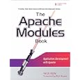 The Apache Modules Book: Application Development with Apache... by Nick Kew