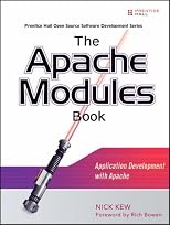 The Apache Modules Book: Application Development with Apache