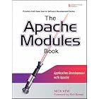 The Apache Modules Book: Application Development with Apache by Nick Kew