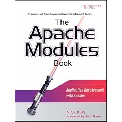 The Apache Modules Book: Application Development with Apache