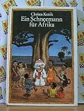 Ein Schneemann f&uuml;r Afrika - Christa Kozik