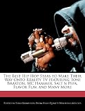 The Best Hip Hop Stars to Make Their Way Onto Reality TV Featuring Toni Braxton, MC Hammer, Salt N Pepa, Flavor Flav, and Many More