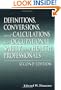 Definitions, Conversions, and Calculations for Occupational Safety and Health Professionals, Second Edition