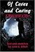 Of Caves and Caving: A Way and a Life