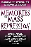 Memories of mass repression : narrating life stories in the aftermath of atrocity