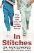 In
Stitches:
The
Highs
and
Lows
of
Life
as
an
AandE
Doctor