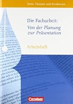 Texte, Themen und Strukturen - Arbeitshefte - Abiturvorbereitung - Themenhefte: Die Facharbeit: Von der Planung zur Pr&auml;sentation: Arbeitsheft mit eingelegtem L&ouml;sungsheft