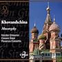 Mussorgsky: Khovanshchina: Warmest greetings to you, Vasenka, my precious one