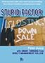 Stupid Factor