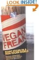 Vegan Freak: Being Vegan in a Non-Vegan World